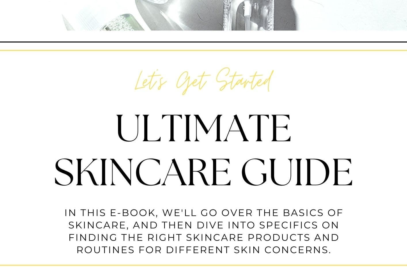Get The Ultimate Skincare Guide