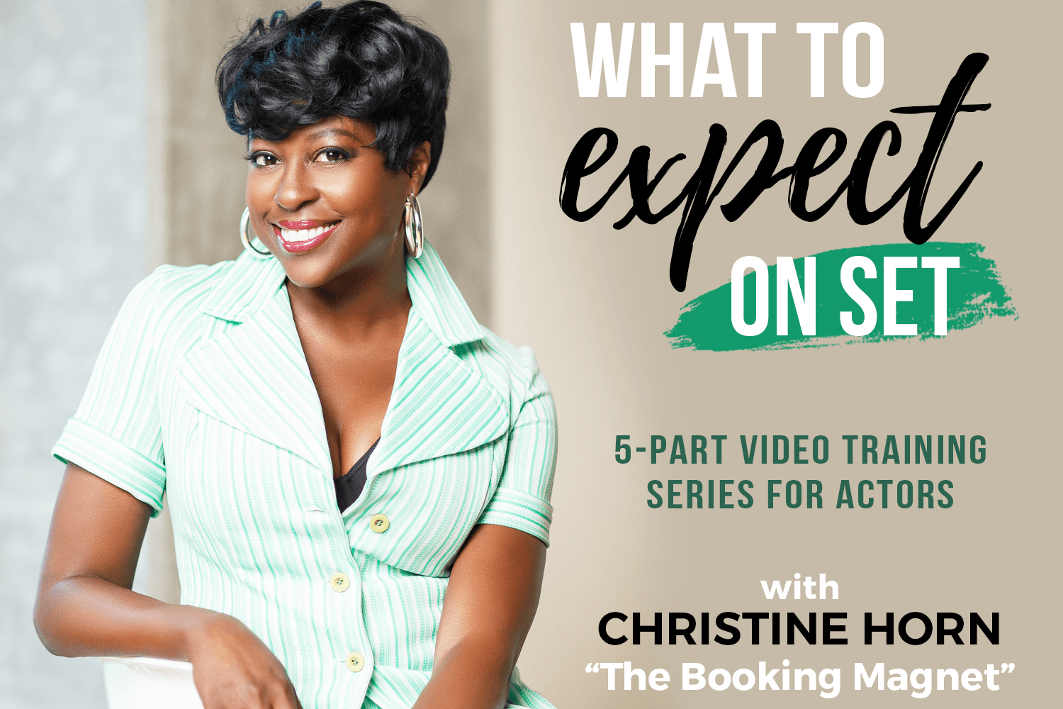 What to Expect On Set [VIDEO COURSE]
