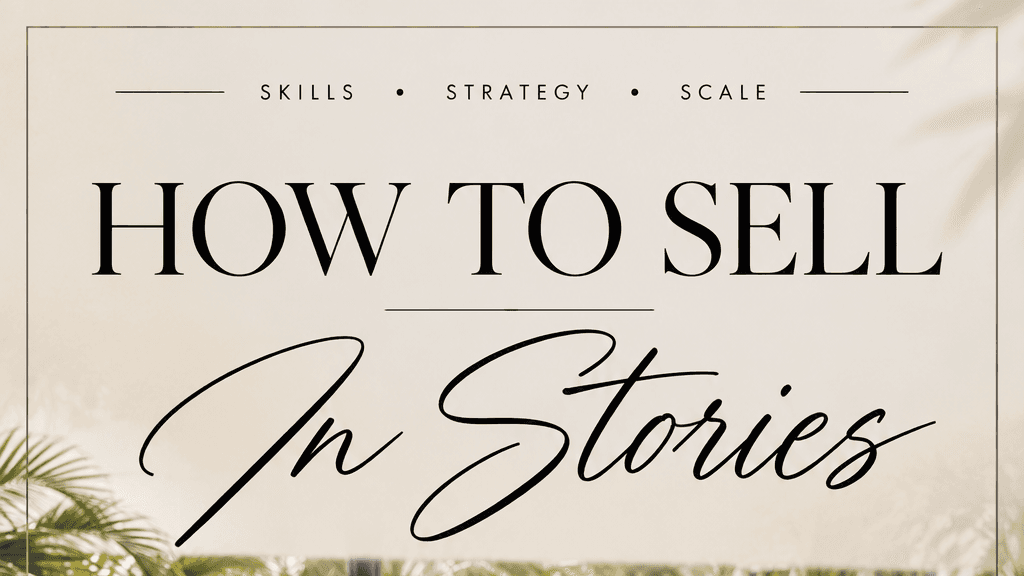 How to Sell in Stories!