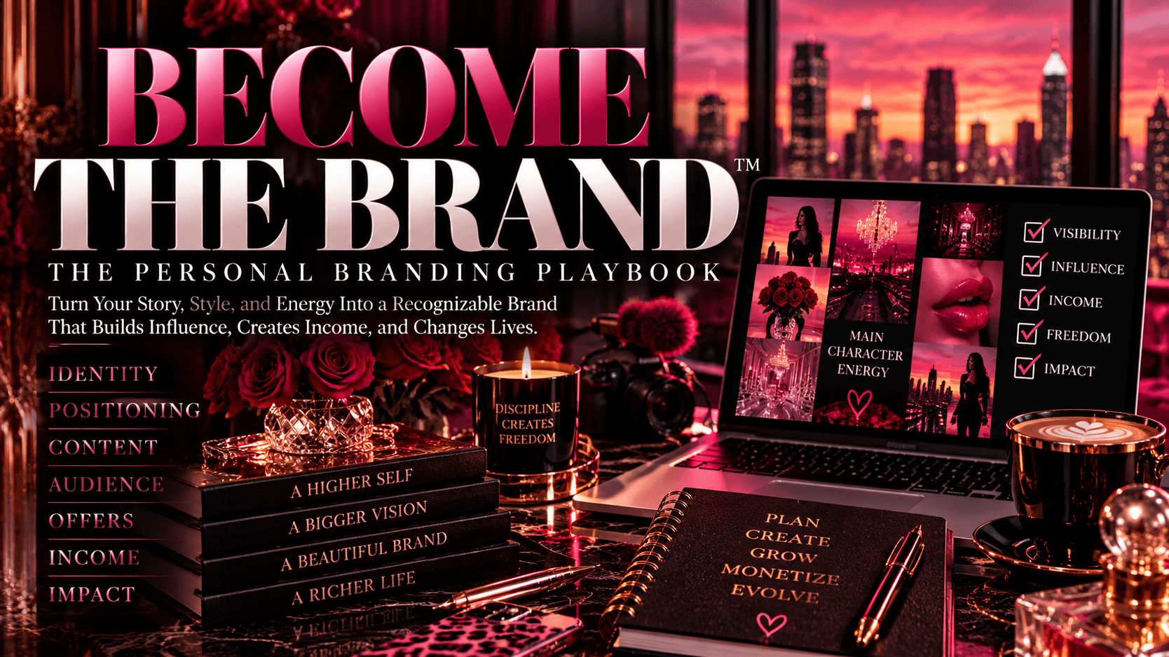 BECOME THE BRAND™