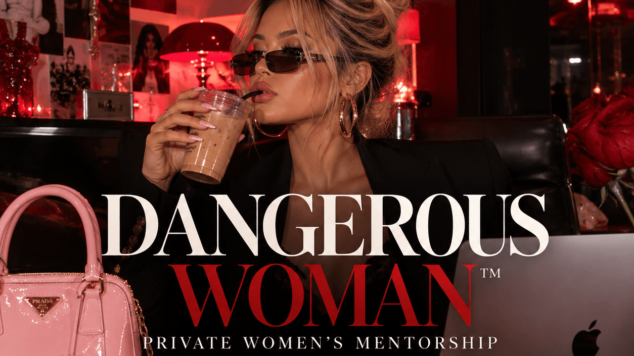 DANGEROUS WOMAN™