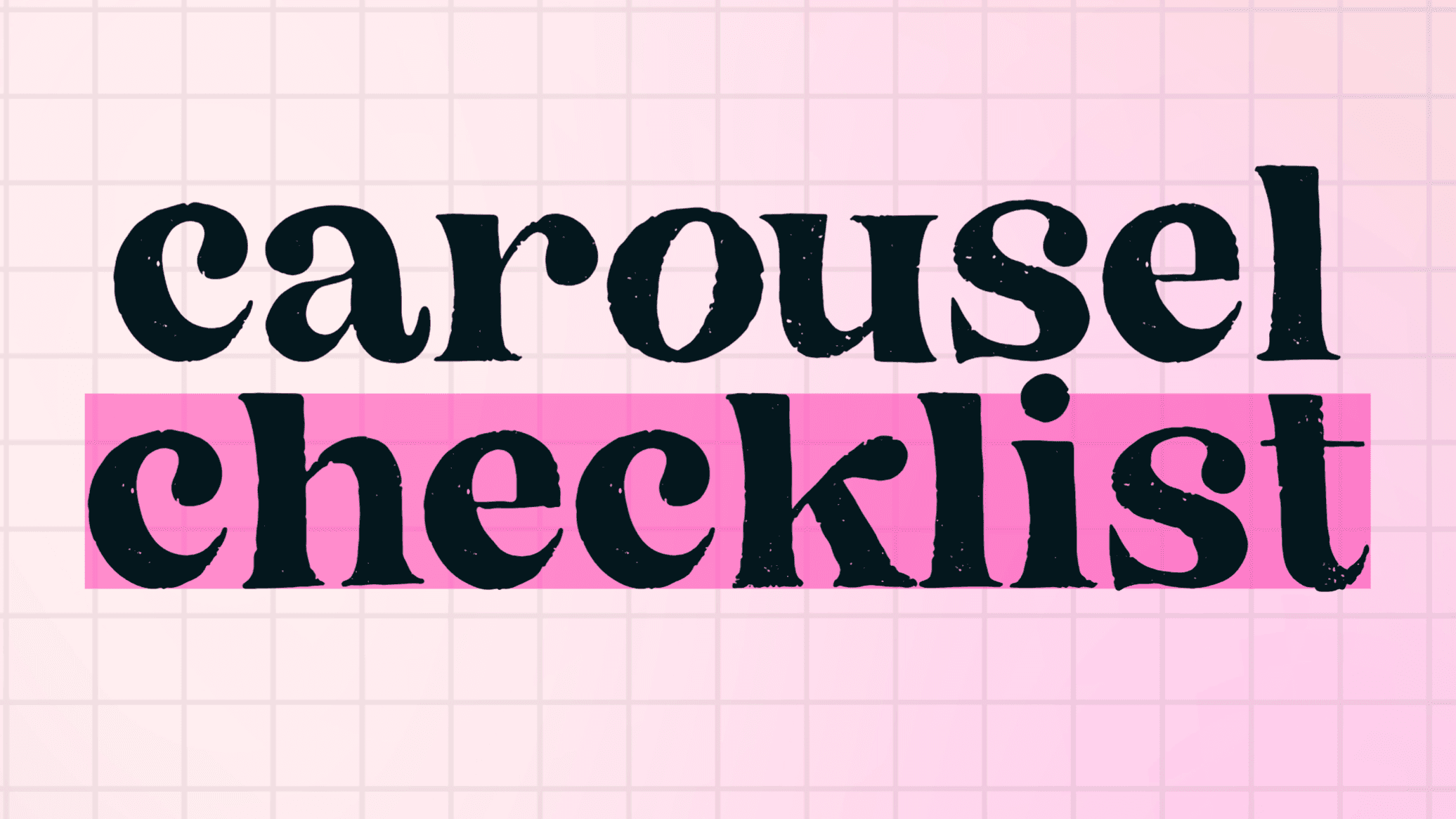 Carousel Swipe Checklist
