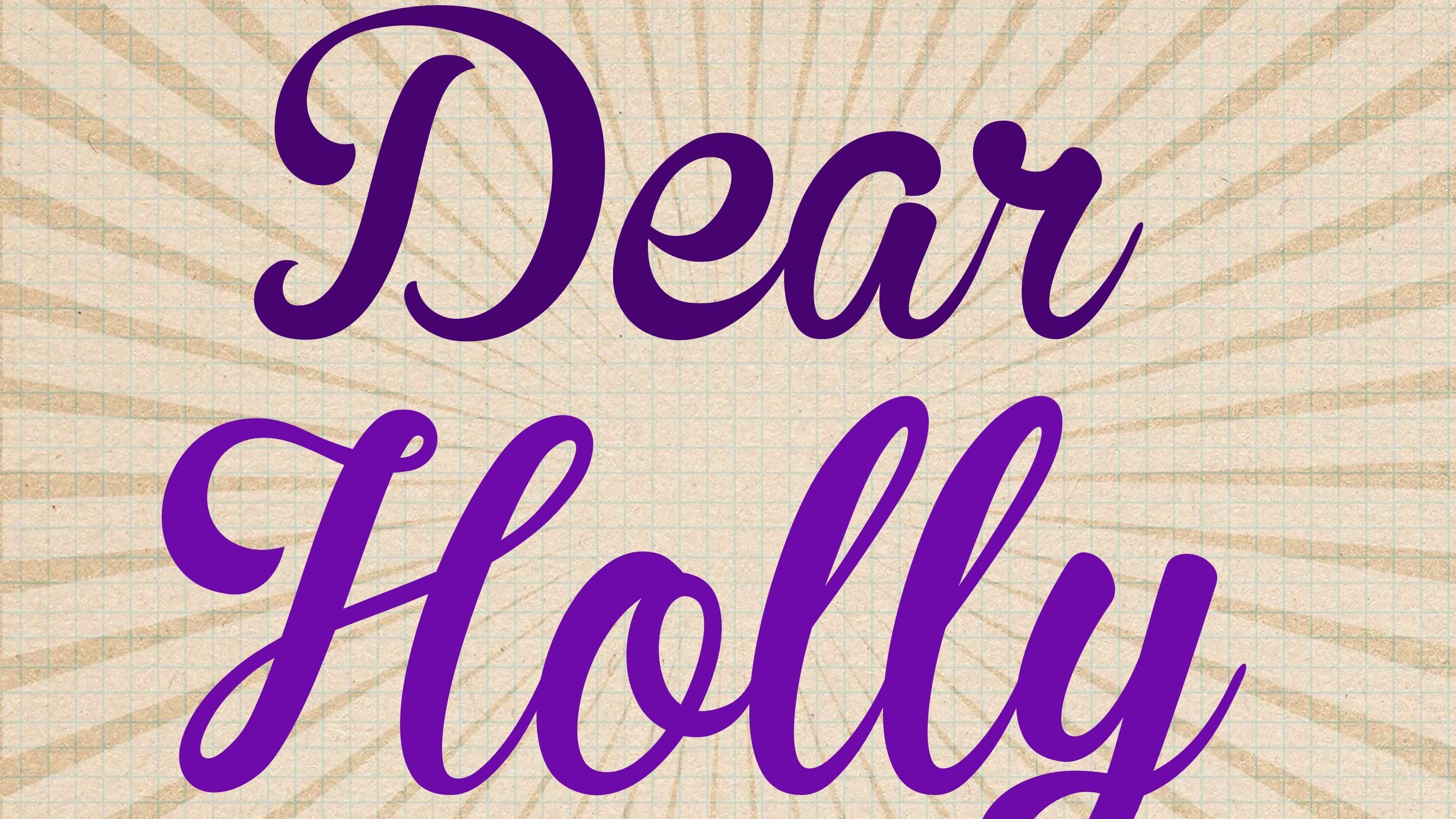 Dear Holly: Dating & Relationship Advice