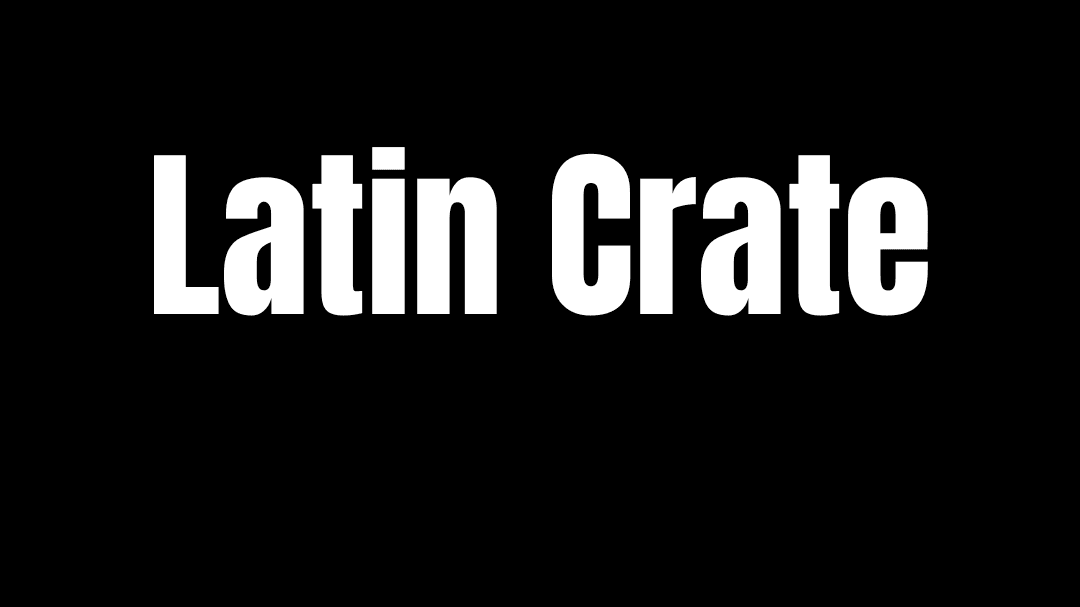 Latin Crate