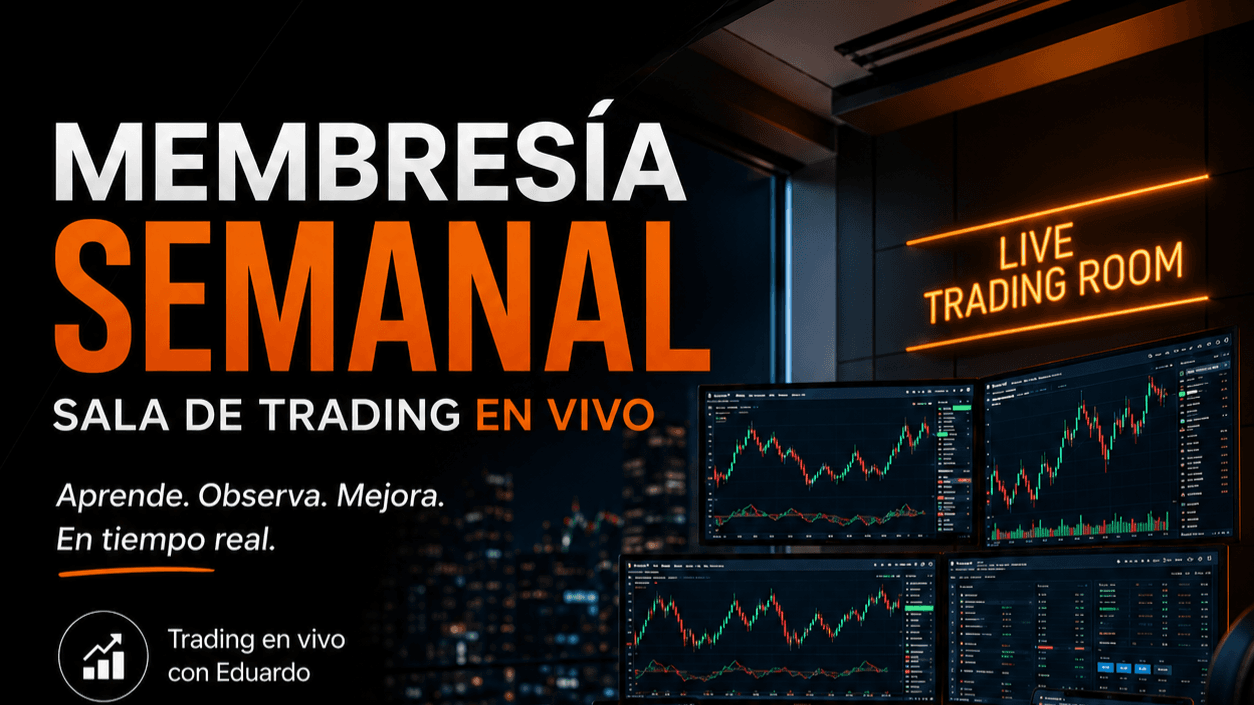 Sala de Trading EN VIVO | Membresía Semanal