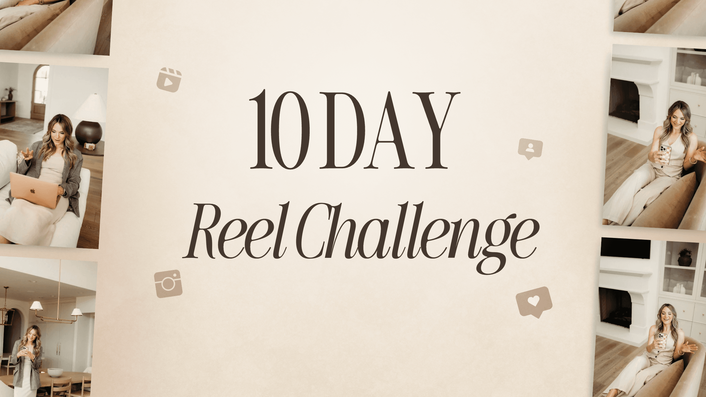 Join my FREE 10 Day Reel challenge 