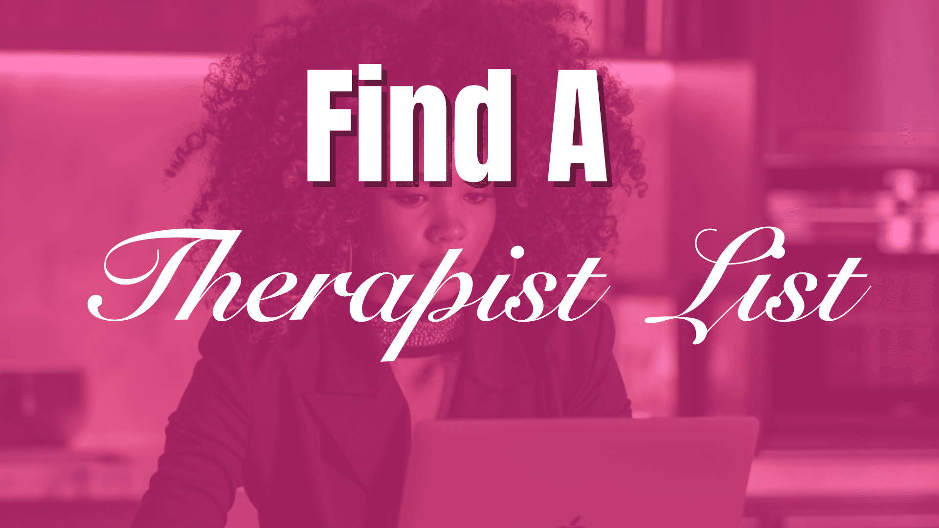 Find A Therapist List