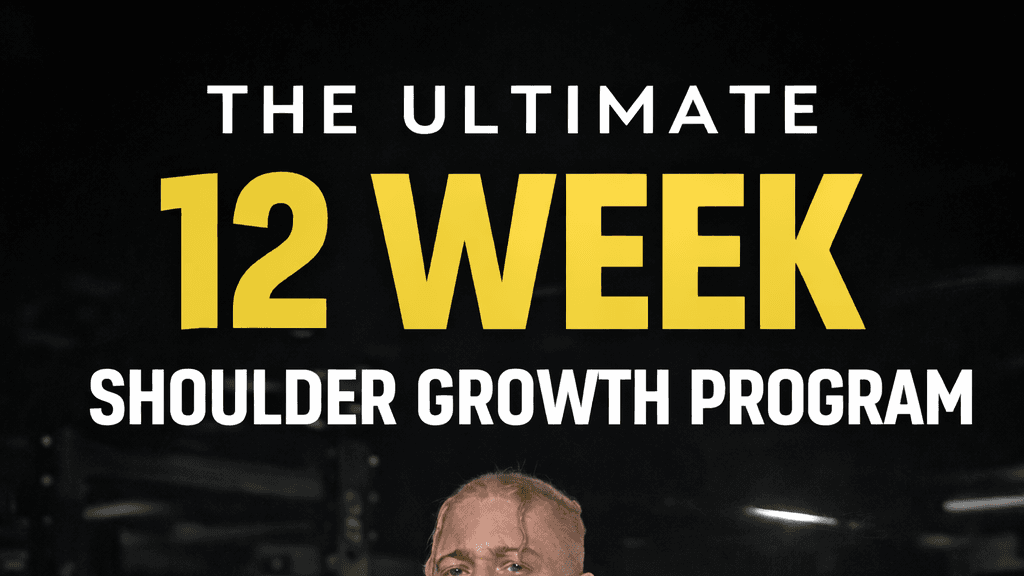 The ultimate 12 week shoulder growth program 