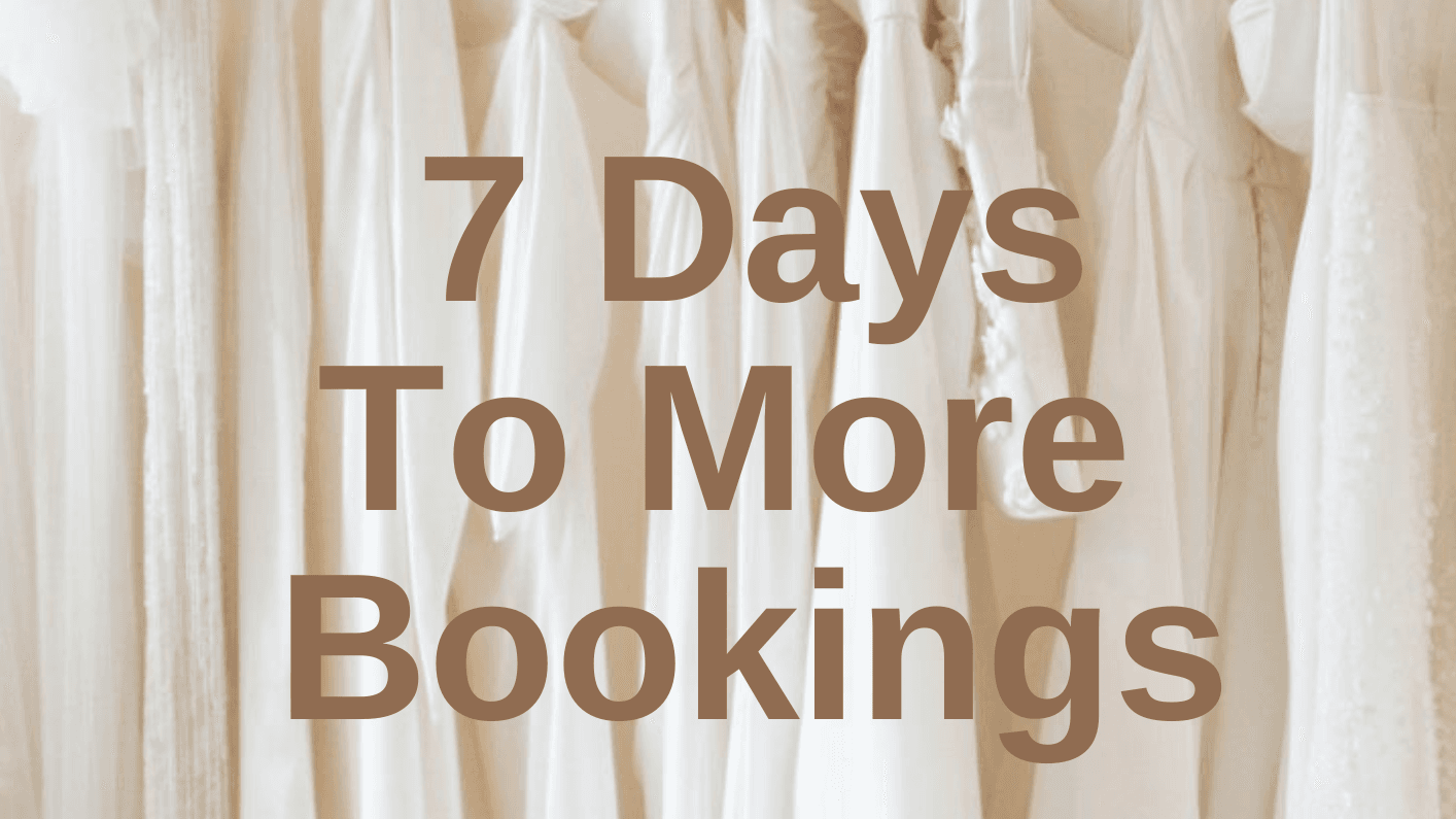 7 Days To More Bookings 