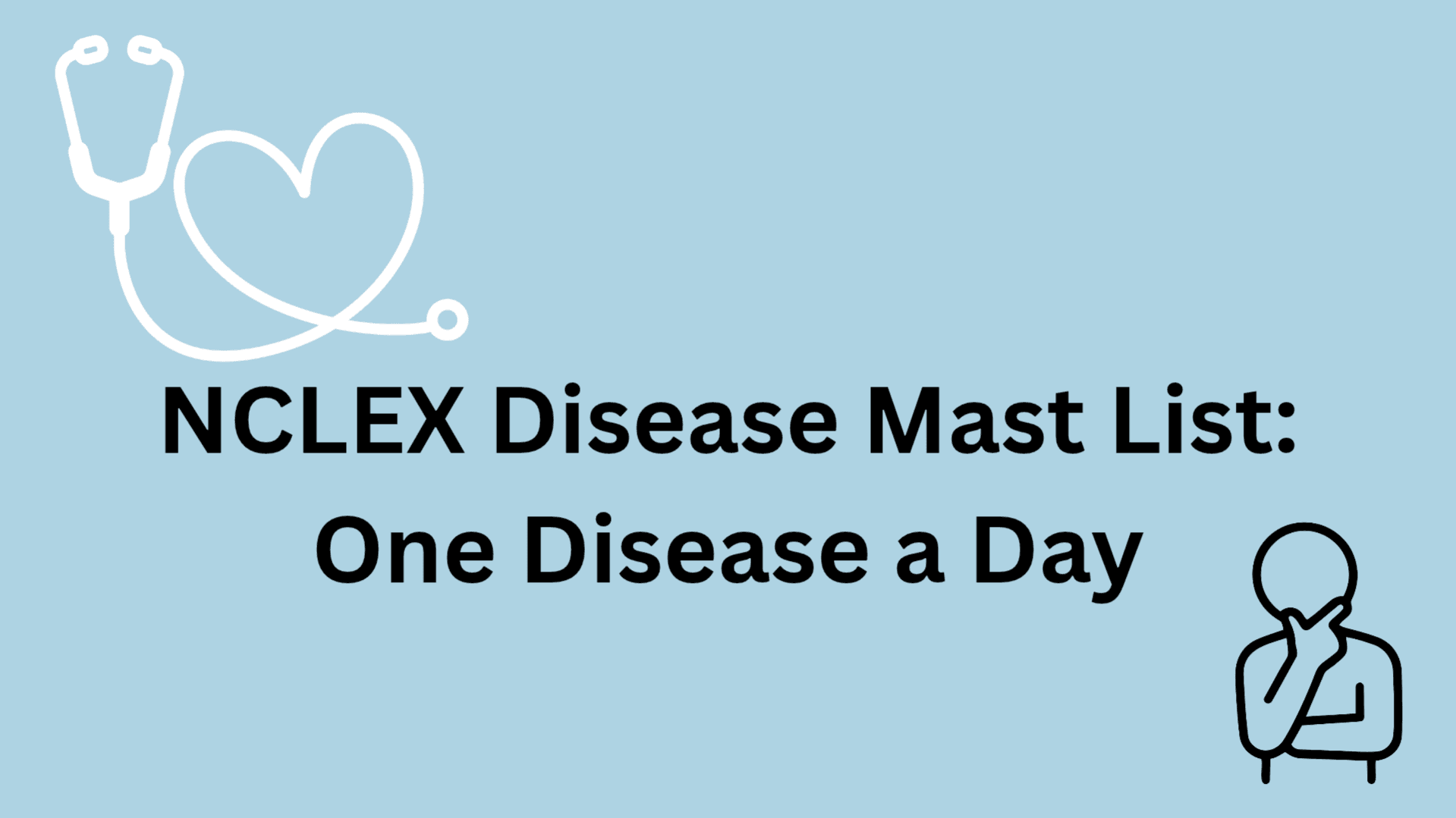 Top NCLEX Diseases Master List: One Disease a Day