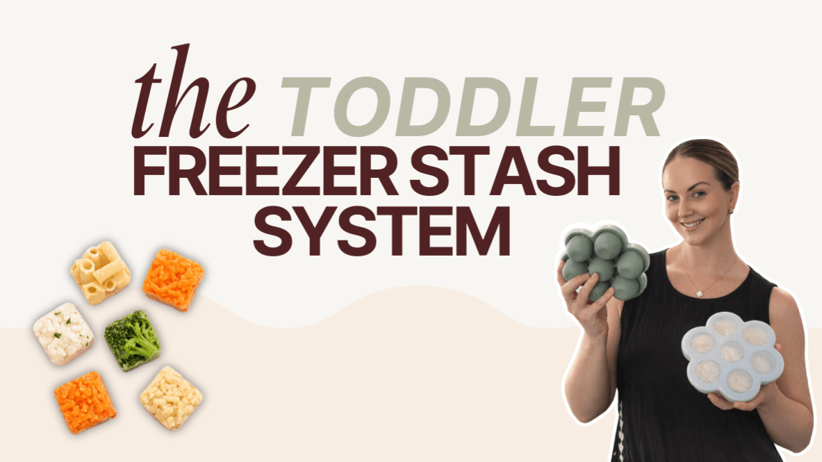 The Complete Toddler Freezer Stash System