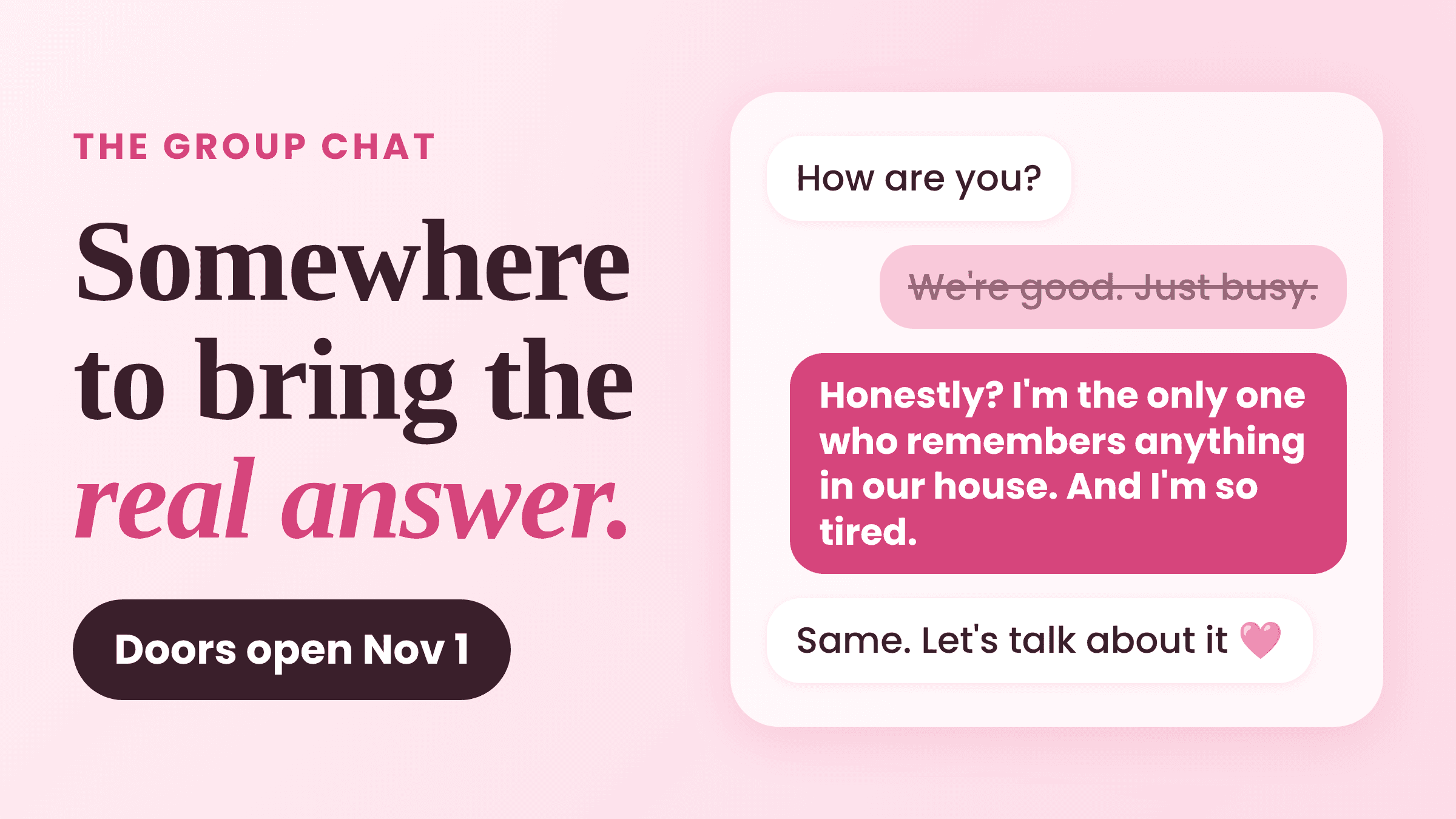 The Group Chat opens Nov 1. Join the waitlist 🩷