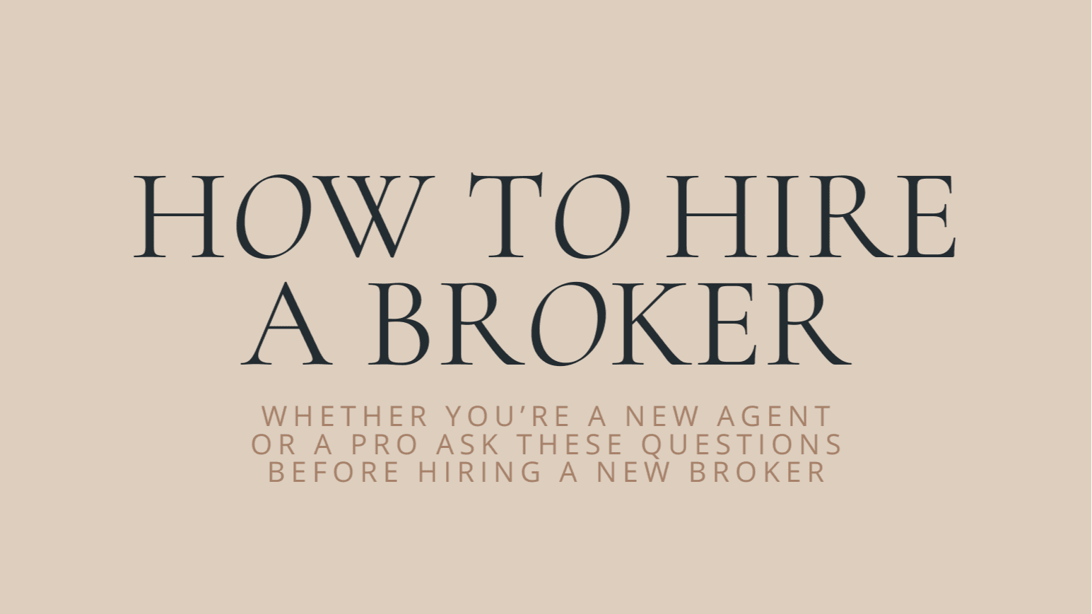 Free Guide on How to Hire a Broker