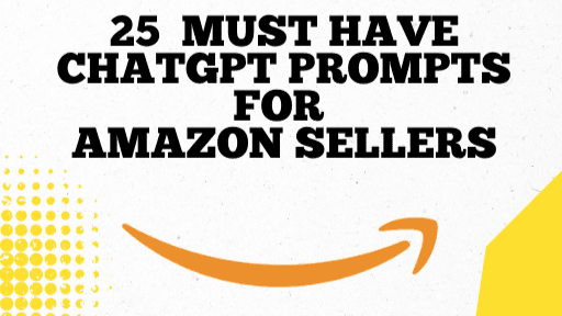 ChatGPT Prompts For Amazon Sellers