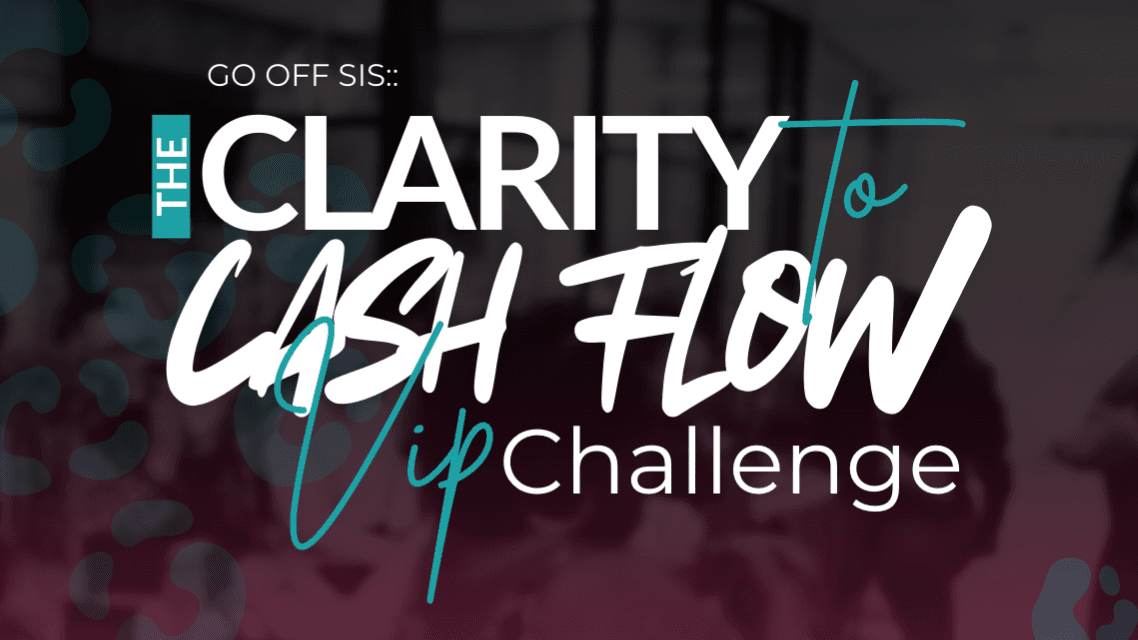 The Clarity to Cash VIP Challenge 