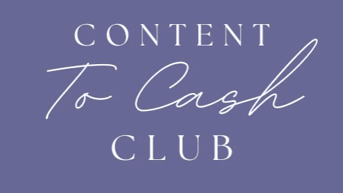 CONTENT TO CASH CLUB - FREE COMMUNITY