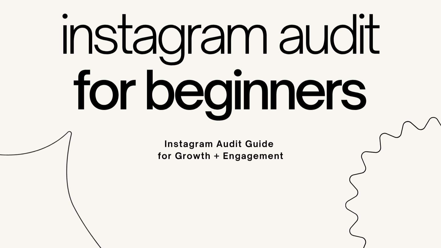 Instagram Audit Guide