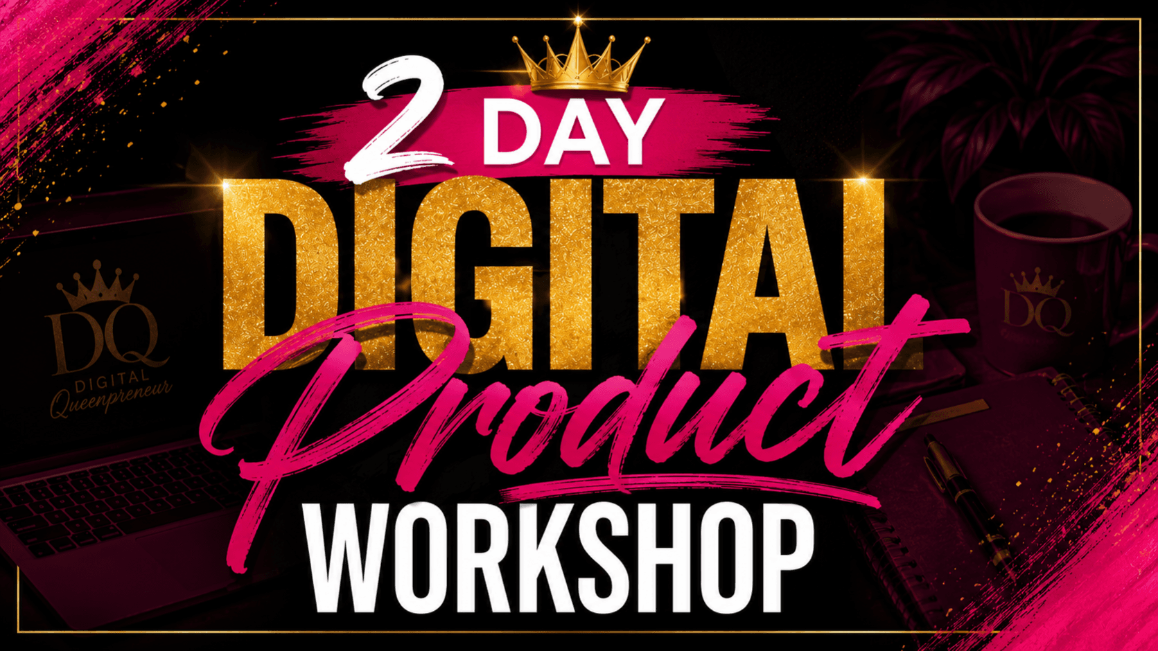 2-Day DQ Digital Product Workshop Oct2026