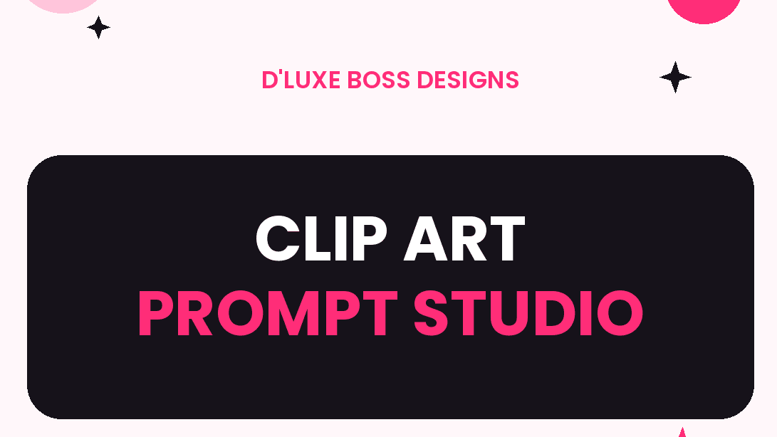 D'Luxe Boss Clipart Prompt Studio✨