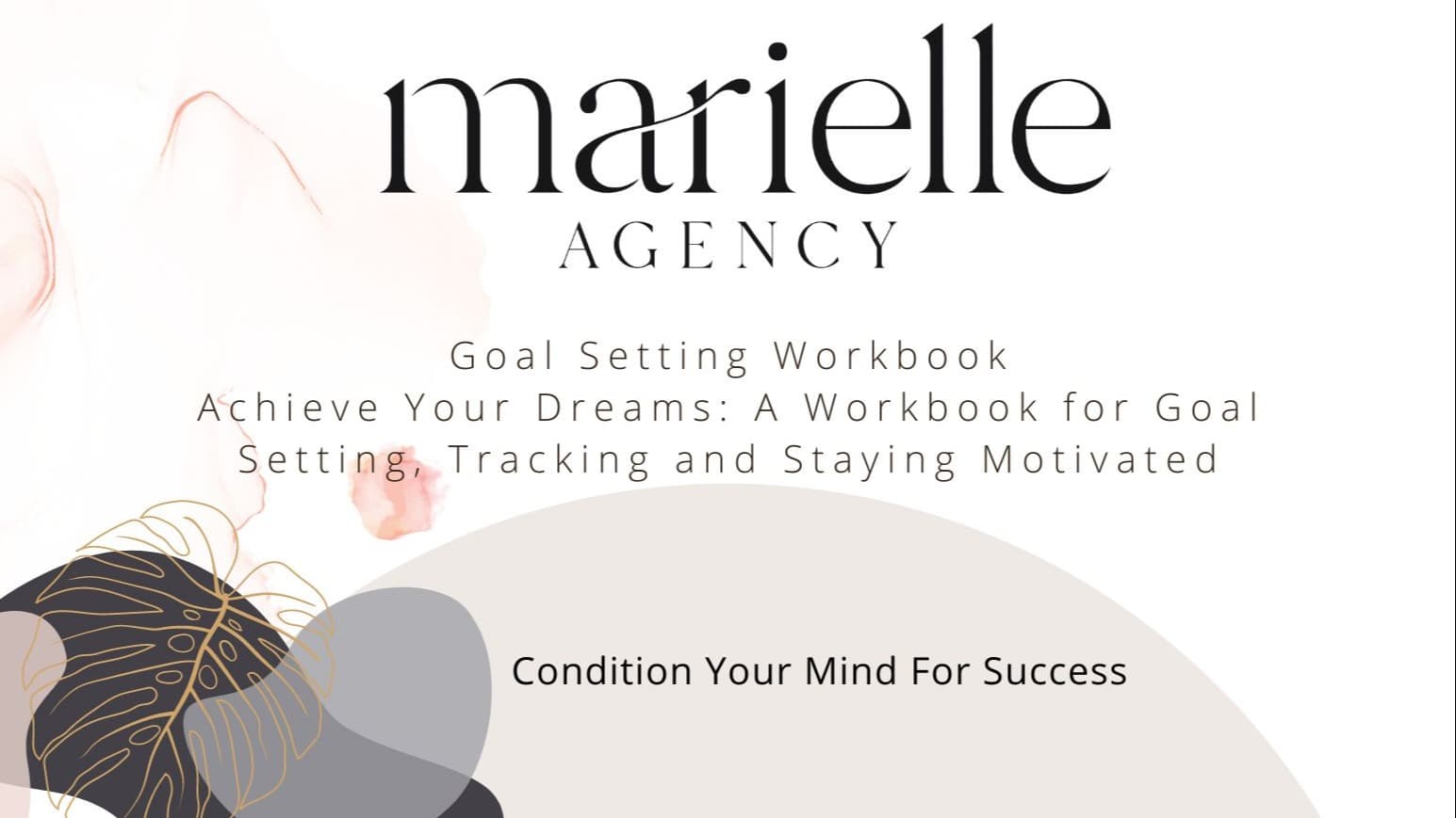 Achieve Your Dreams: A Workbook for Goal Setting