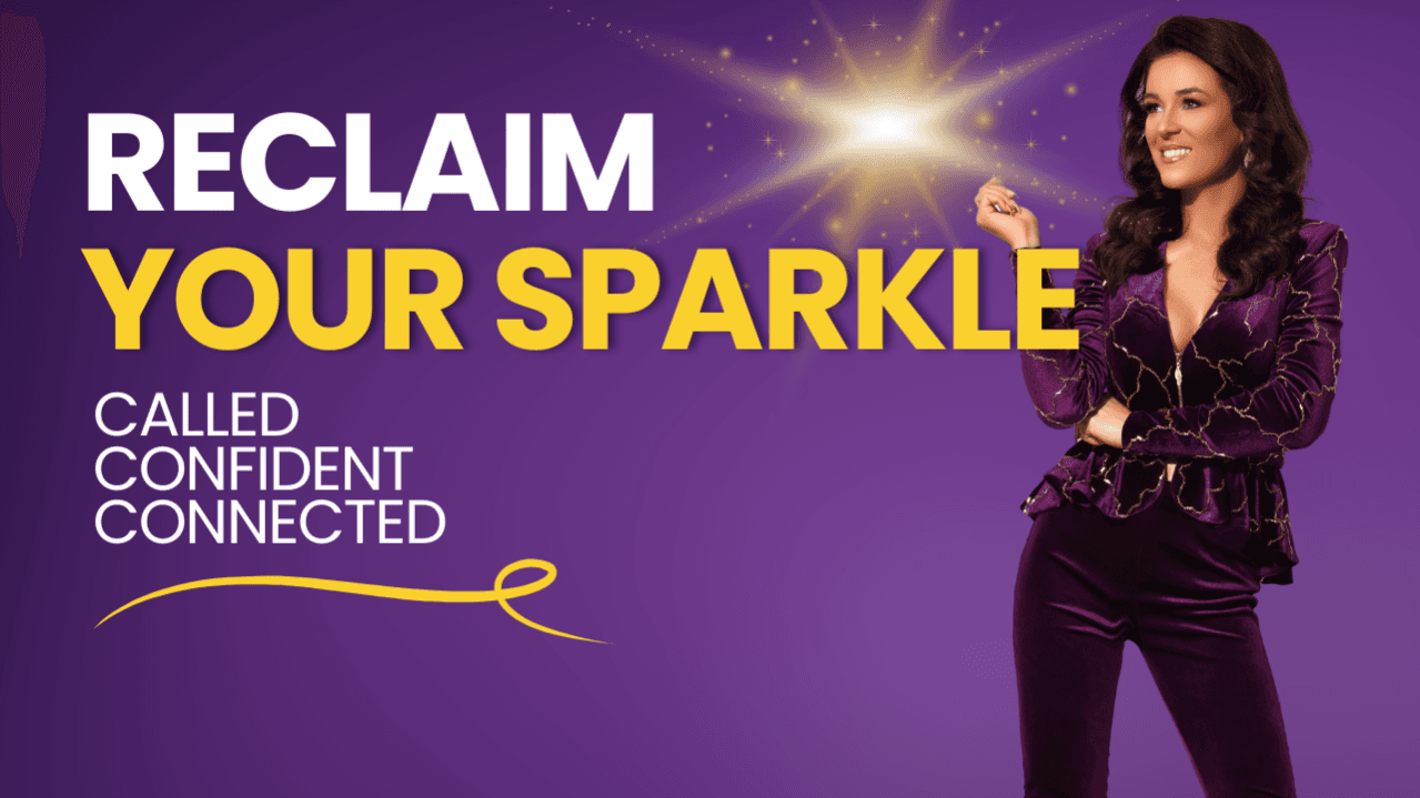 RECLAIM YOUR SPARKLE