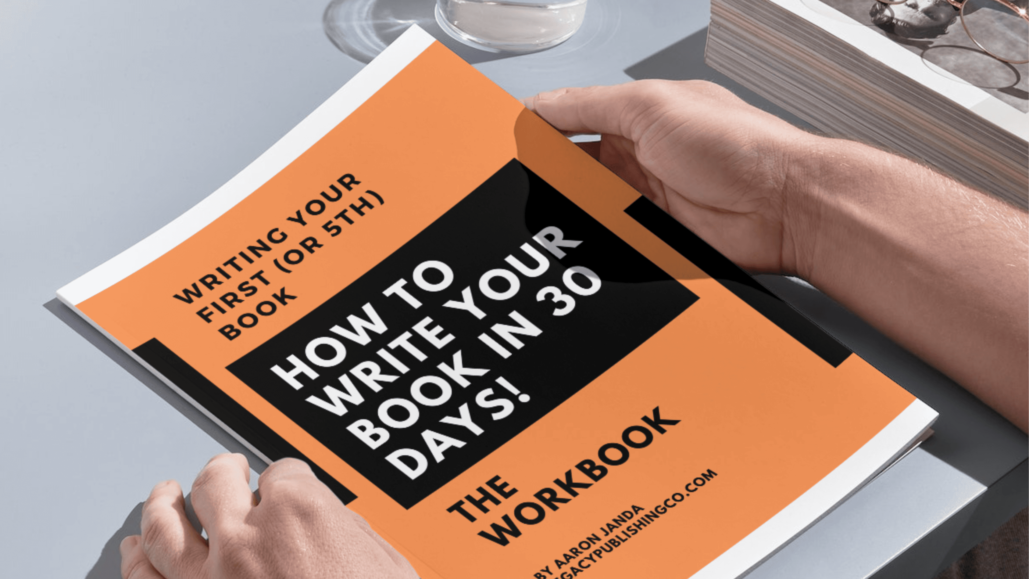 How To Write Your Book In 30 Days! The Workbook