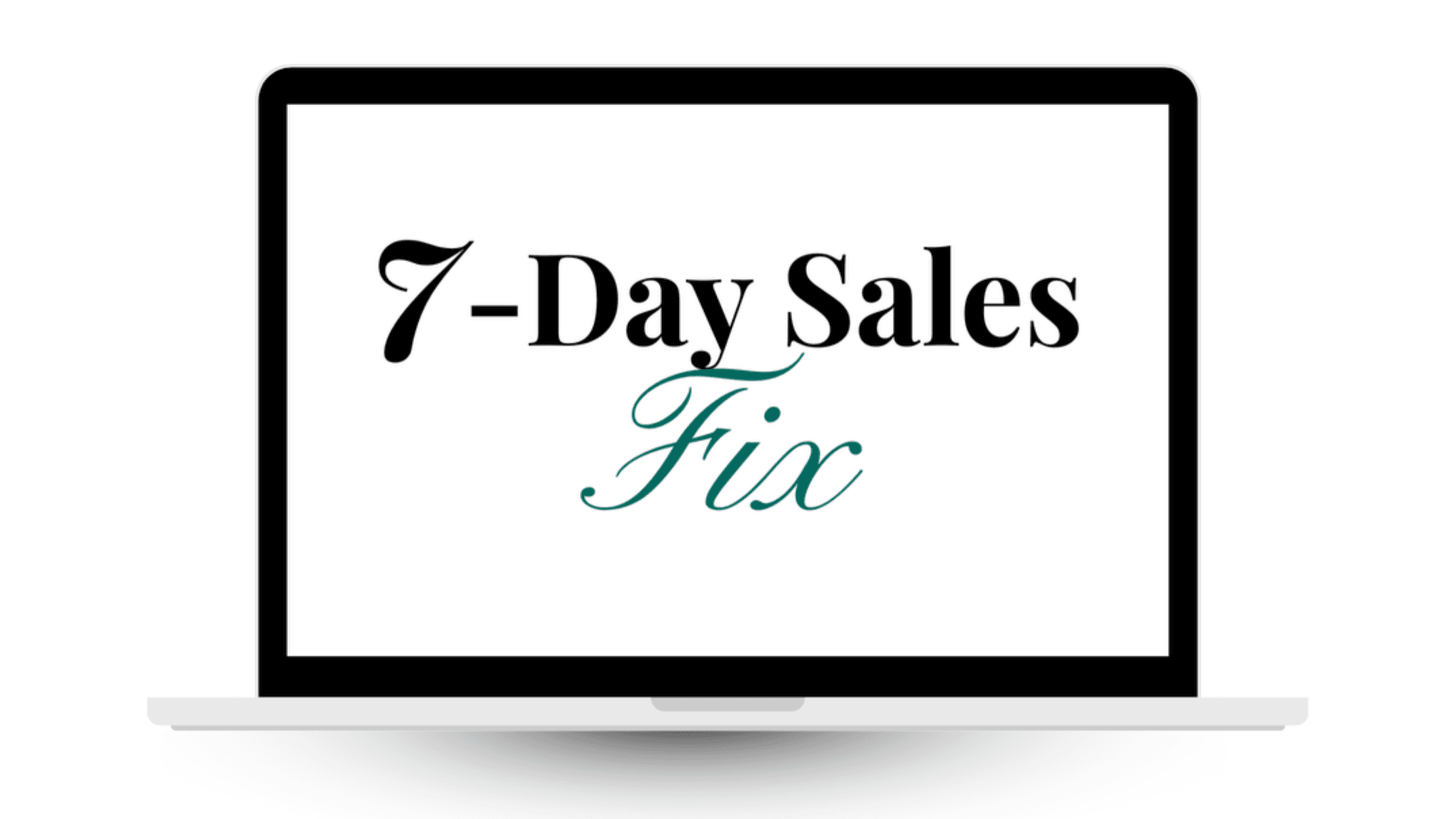 7-Day Sales Fix