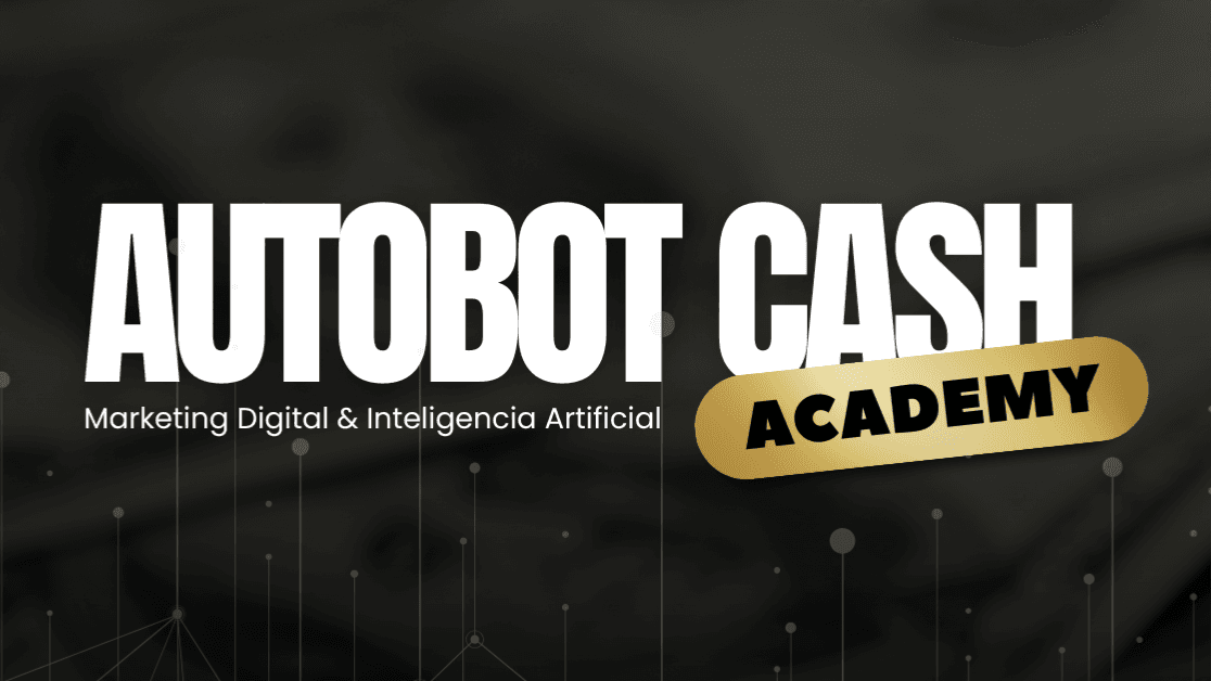 AutoBot Cash IA Academy