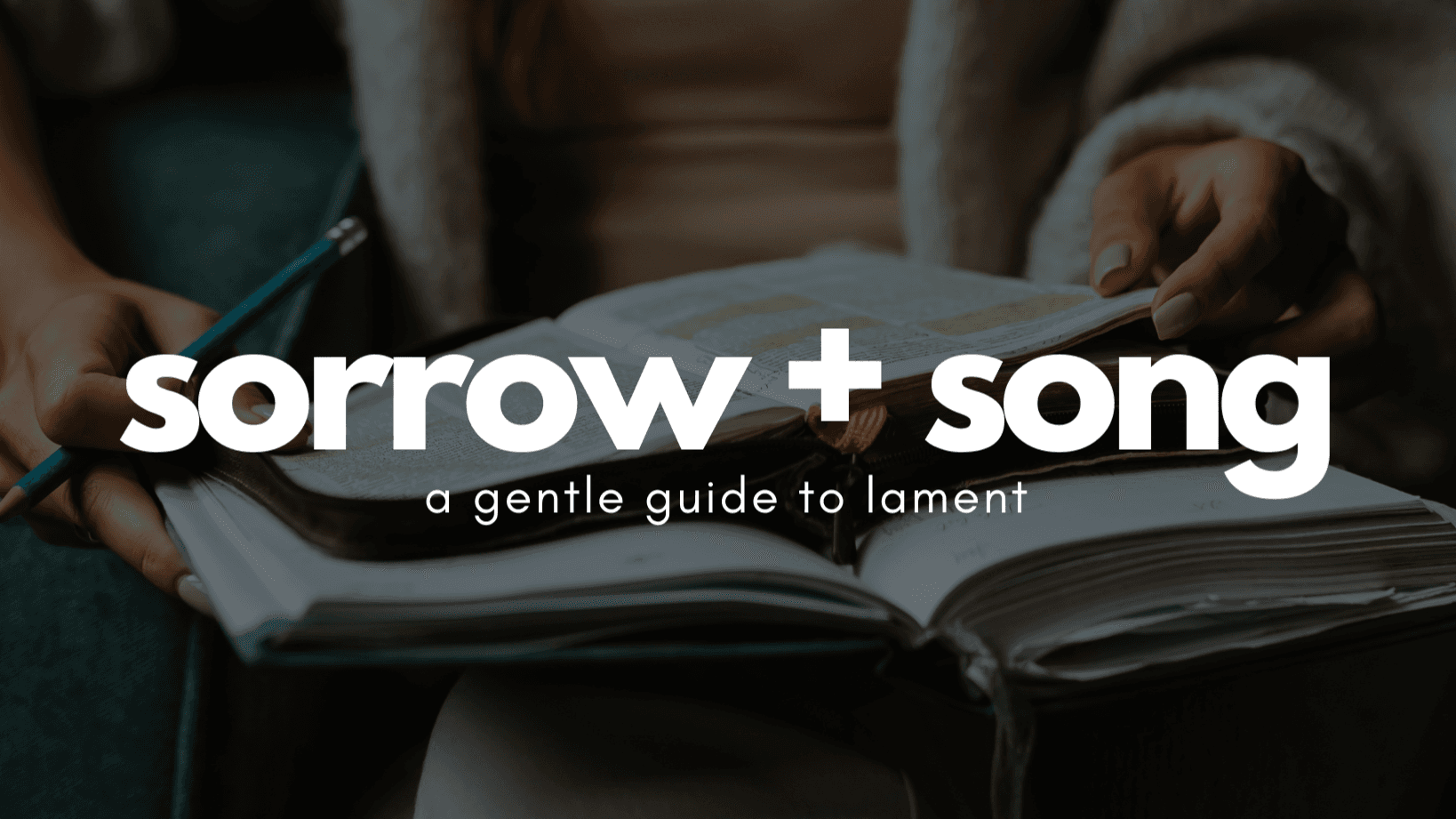 Sorrow + Song