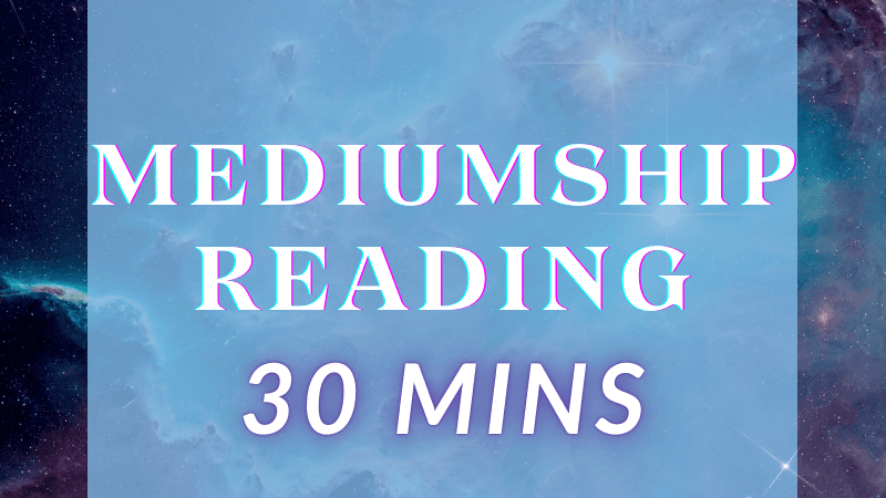 Mediumship Reading | Virtual | 30 mins