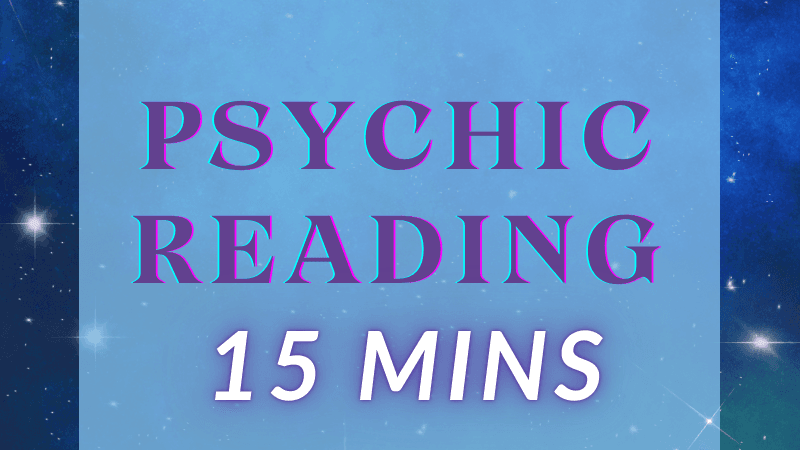 Psychic Reading | 15 mins | Virtual