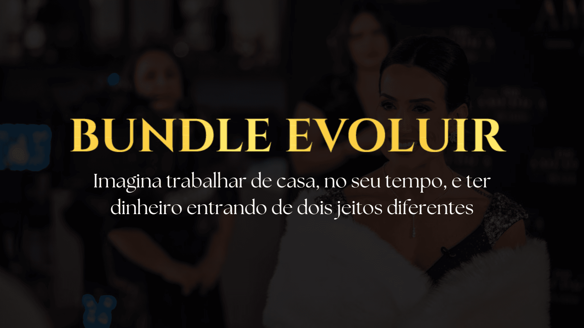 Bundle Evoluir