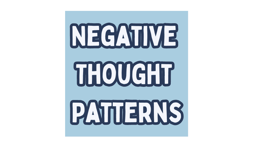 10 Negative Thought Patterns Keeping Kids Stuck