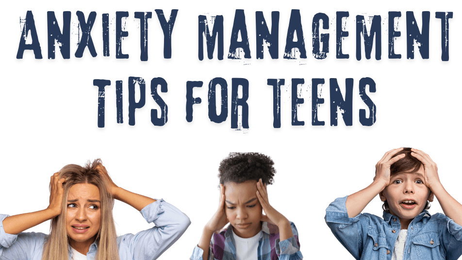 📌 Anxiety Management for Teens & Parents