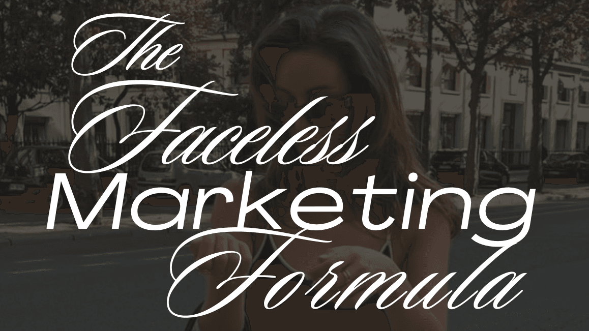 The Faceless Marketing Starter Kit 
