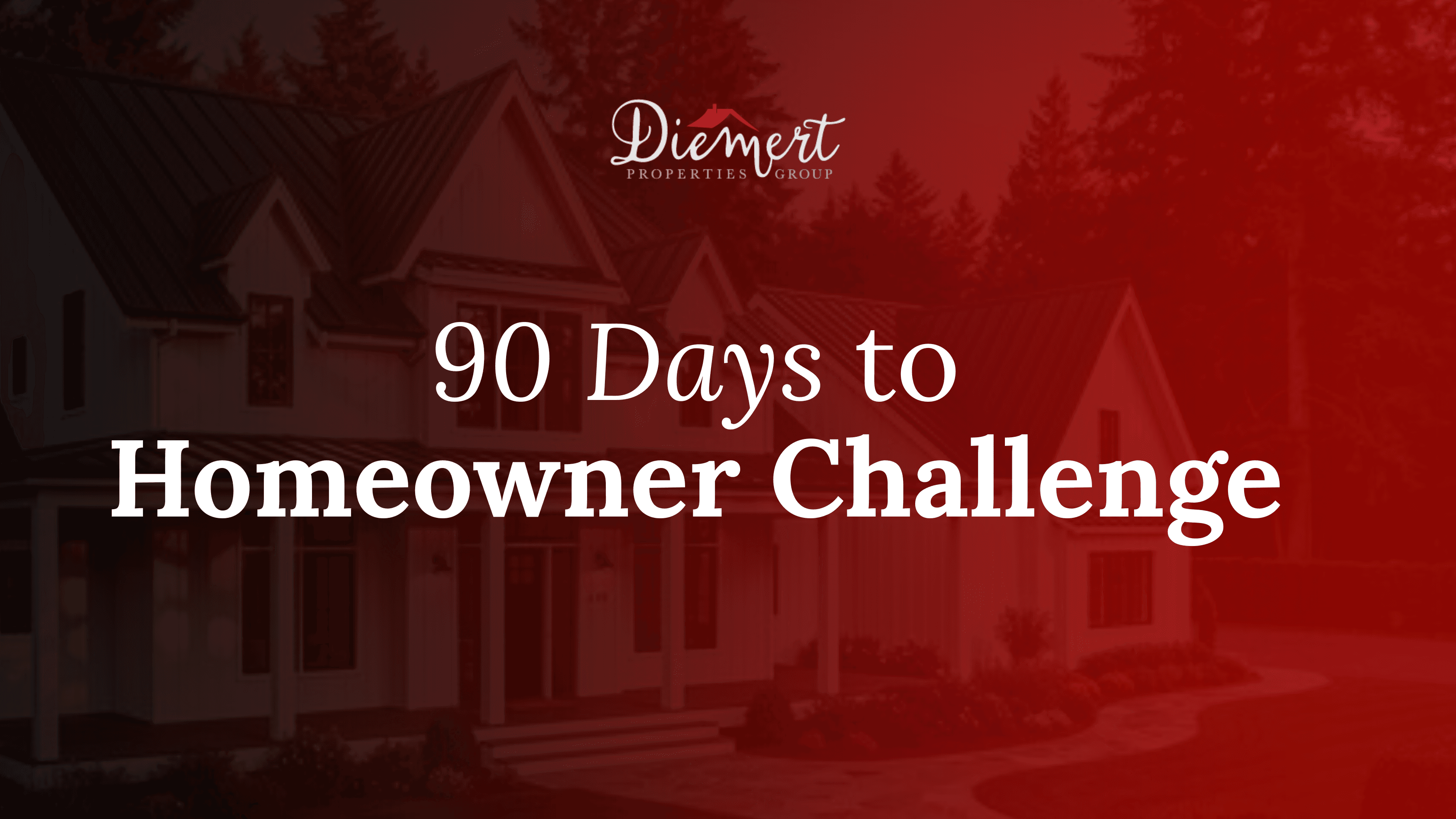 90 Days to Homeowner Guide