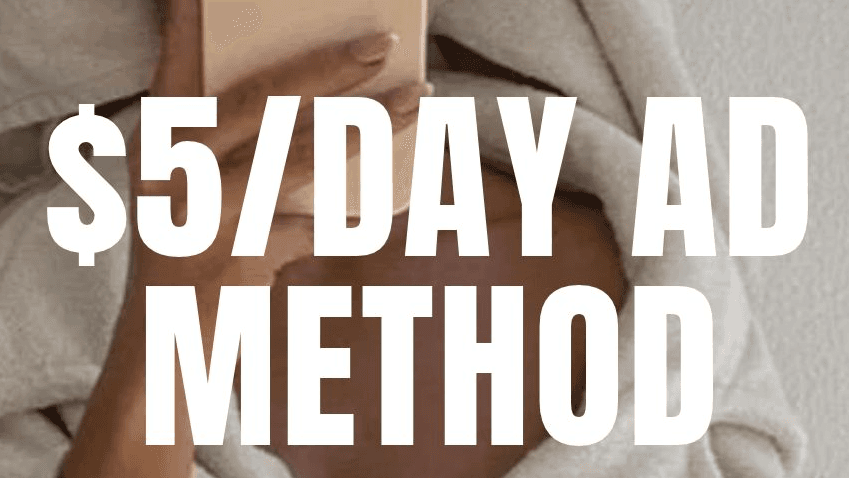 $5/Day Ad Method