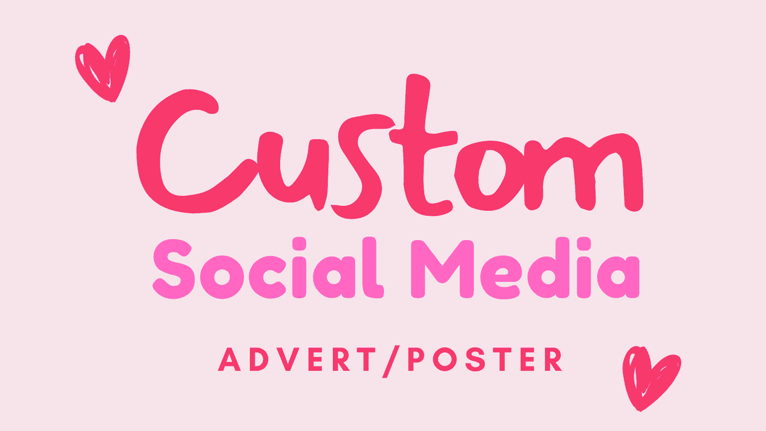 CUSTOM SOCIAL MEDIA ADVERT / POSTER