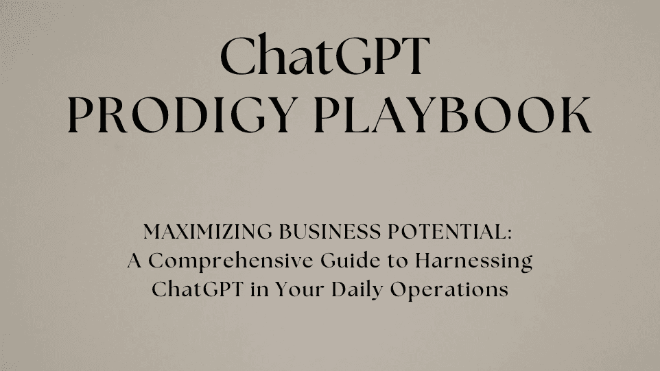 Get My ChatGPT Prodigy Playbook Now!