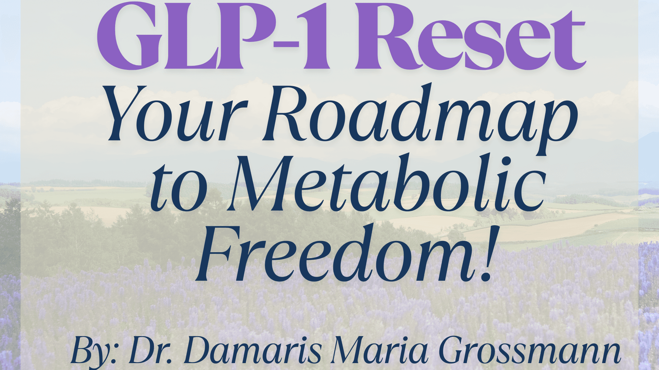 GLP-1 Reset: Metabolic Health Education