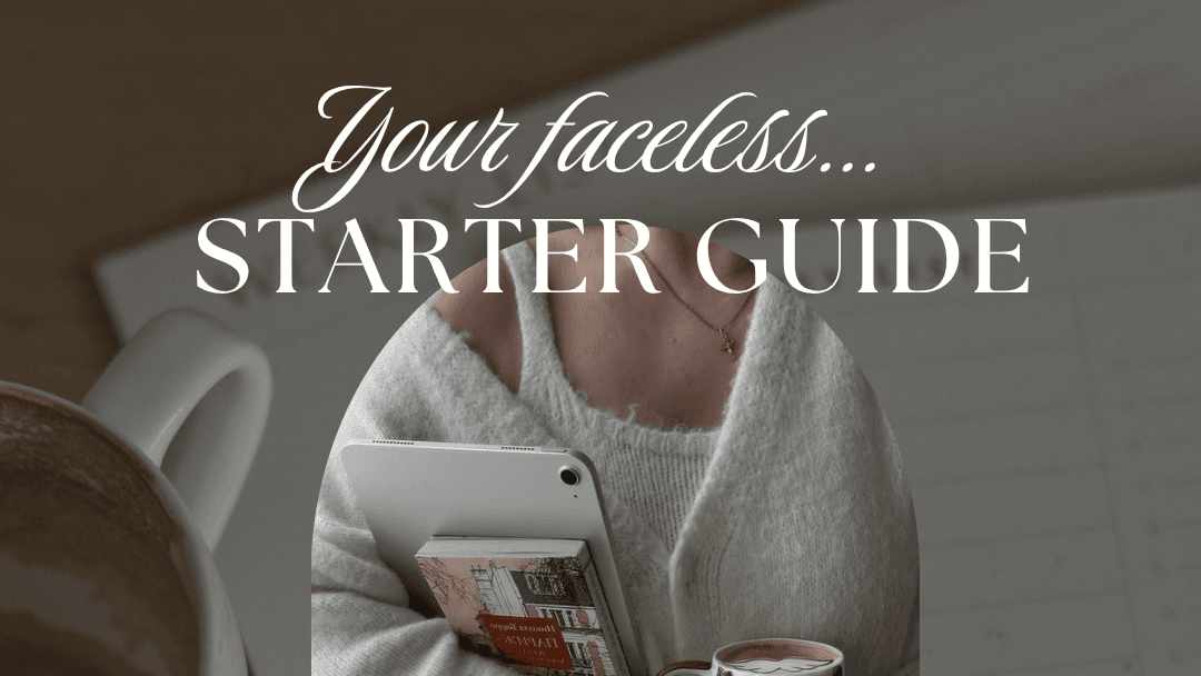 Faceless Starter Guide