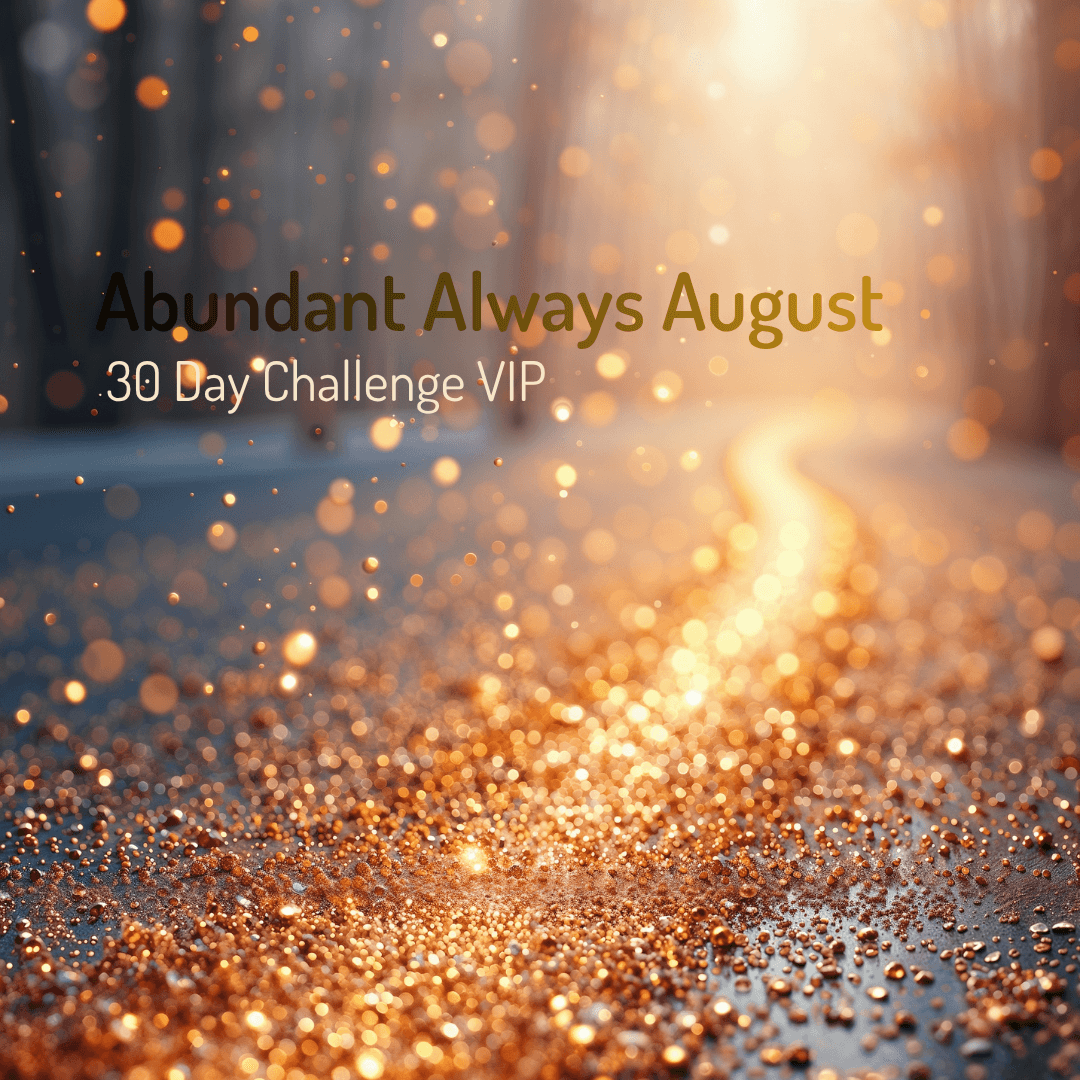 Abundance Always August- VIP Upgrade