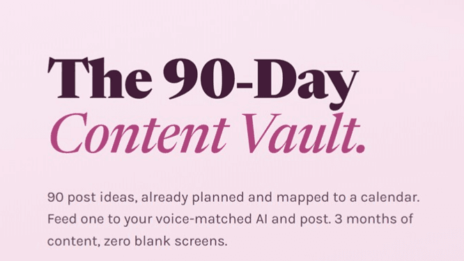The 90-Day Content Vault