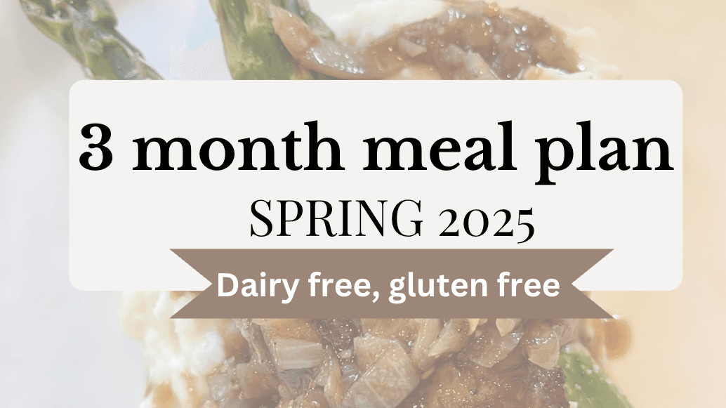 Spring 3 Month Meal Plan!