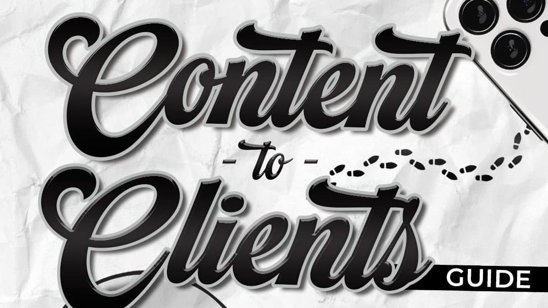 CONTENT TO CLIENTS GUIDE