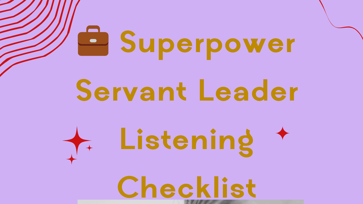 The Superpower Listening CEO Checklist 