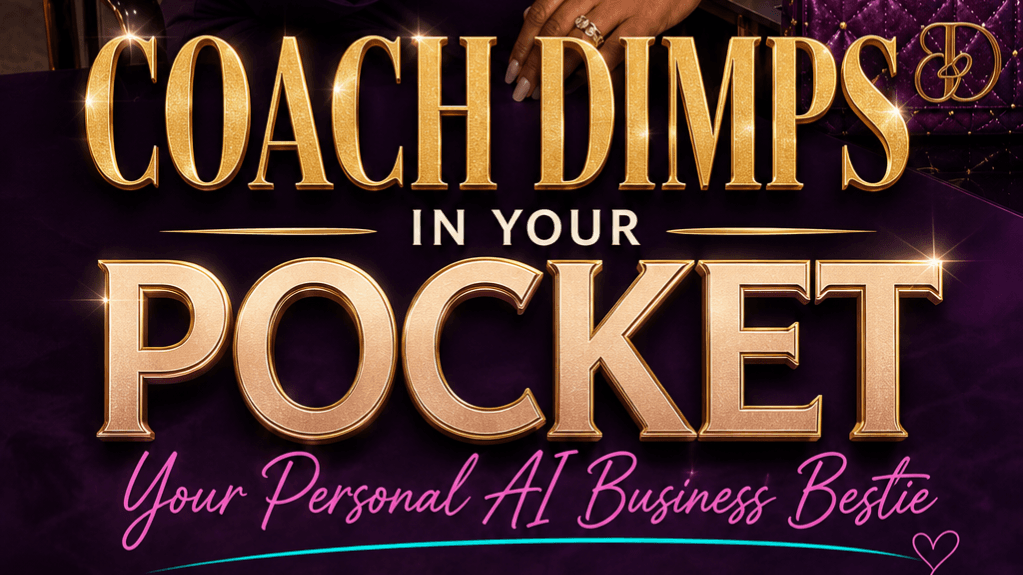 Coach Dimps In Your Pocket™- workflow agent