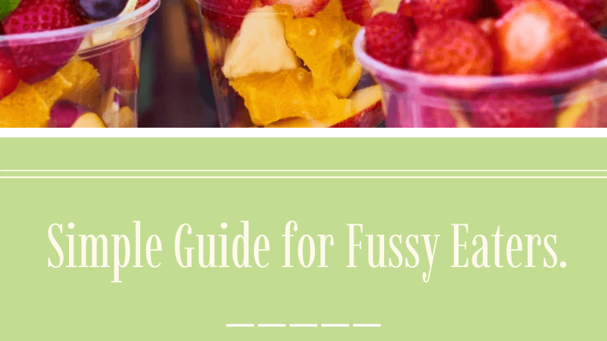 The Fussy Eaters Guide