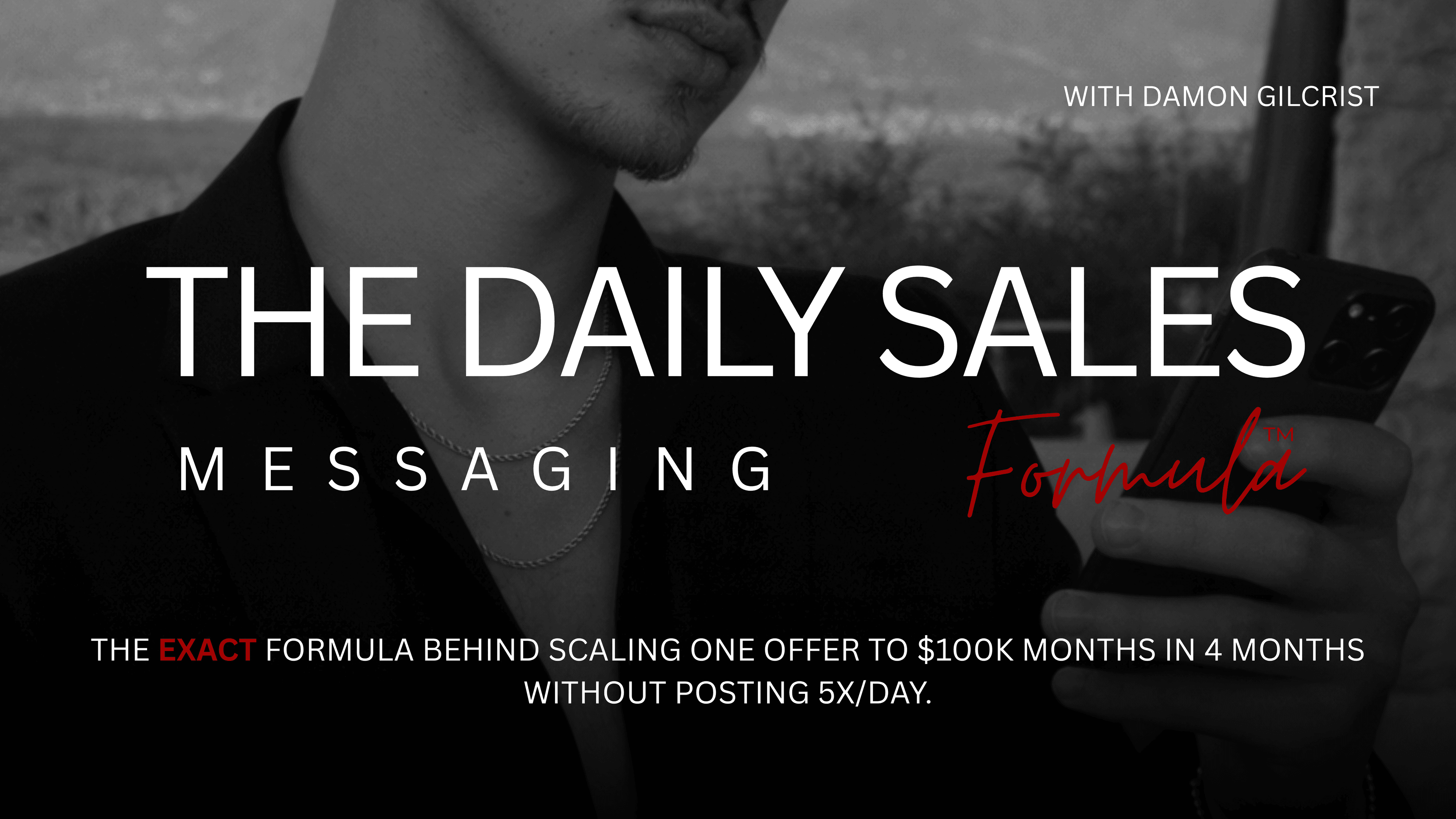 The Daily Sales Messaging Formula™