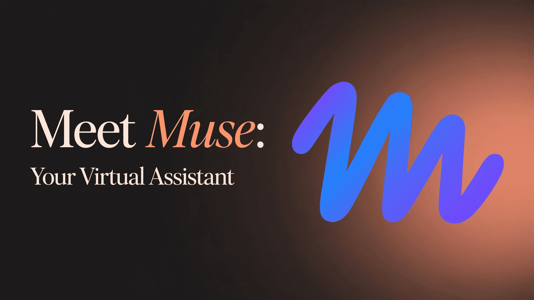 Meet Muse: Your Virtual Assistant